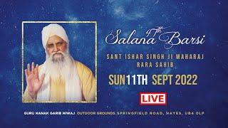 Salana Barsi - Sant Ishar Singh Ji Rara Sahib - Sunday 11th September 2022