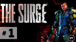 Прохождение  The Surge #1