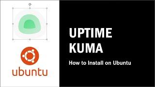 How to install Uptime Kuma on Ubuntu - Best Free Network Monitoring Tool 2023