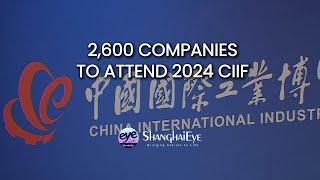 2,600 COMPANIES TO ATTEND 2024 CIIF