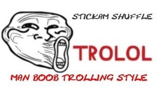 Man Boob Trolling Style Stickam Shuffle