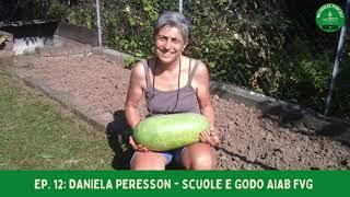 Ep. 12: Daniela Peresson - Progetti nelle scuole e GODO di AIAB FVG