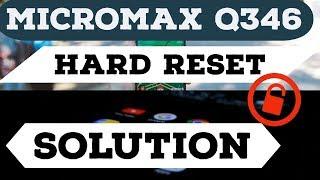 Mcromax Q346 Hard Reset|| Pattern Unlock solution|| Best Trick