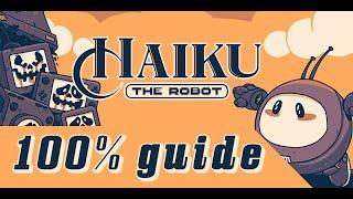 Haiku the Robot 100% guide gameplay (No commentary)