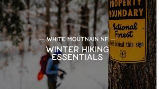 WINTER HIKING ESSENTIALS (White Mountain National Forest)