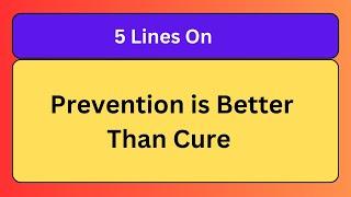 Prevention is Better Than Cure 5 Lines Essay in English || Ayan Education