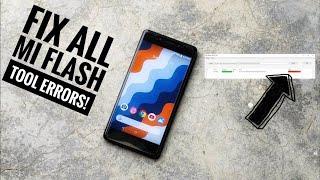 FIX ALL MI FLASH TOOL ERRORS IN 5 MINUTES!