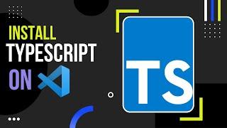 Install and Compile Typescript on VSCode  | TypeScript