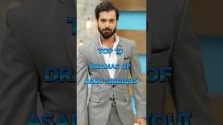 Top 10 Dramas Of Asad siddiqui  #shortvideo #pakistanidrama #shorts