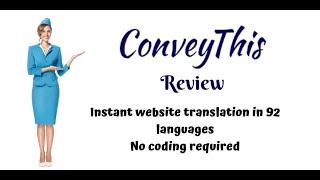 ConveyThis Review - Easy Multilingual WordPress Websites Translation