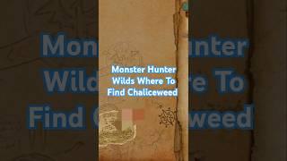 Monster Hunter Wilds Where To Find Chaliceweed #monsterhunterwilds