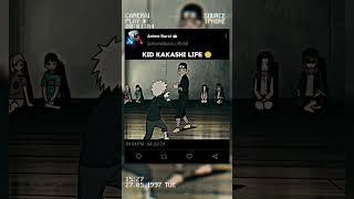 Kid Kakashi Life  || #shorts #shortvideo #naruto #narutoshippuden #kakashi #kid #sad #viral
