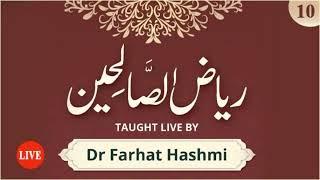 Riyad us Saliheen | Lesson 10 | Dr. Farhat Hashmi