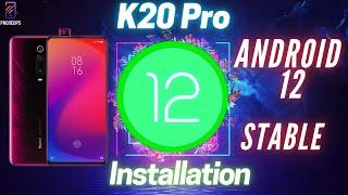 Redmi K20 Pro | Android 12 AOSP Stable Rom | Google FOD Implementation | Download & Install 