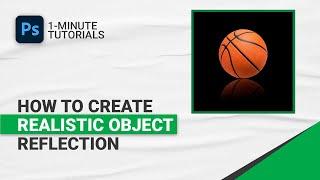 How To Create a Realistic Object Reflection in Photoshop