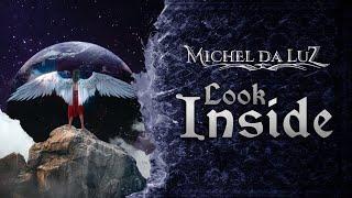 Michel da Luz - Look Inside [Official Lyric Video] Feat Edgar M. Lucca D. e Renatinho (Stauros)