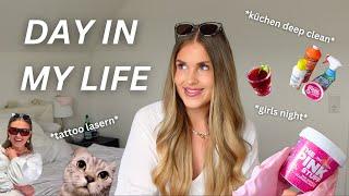 DAY IN MY LIFE | tattoo lasern, küchen deep clean & girls night 