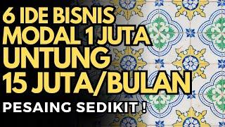 6 IDE BISNIS UNTUK ANAK MUDA MODAL 1 JUTA UNTUNG 15 JUTA SEBULAN !