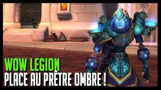 PLACE AU PRÊTRE OMBRE ! - WOW LEGION - HOOS GAMING