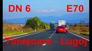 DN6 (E70): Timişoara - Lugoj. (Timelapse 3.5x)