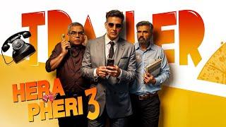 Hera Pheri 3 | Official Trailer | Akshay Kumar, Suniel Shetty, Paresh Rawal | Coming Soon!