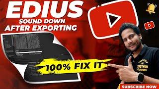 How to Solve Video Sound Down After Edius Render | FIX IT Problem