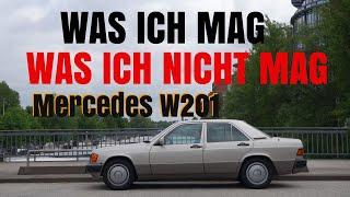 Mercedes W201 190E | Was ich mag & was ich nicht mag + Probleme | Babybenz |190E | Hamburg | 2020