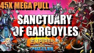 Sanctuary of Gargoyles - 45 Summons Empires and Puzzles