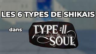 LES 6 TYPES DE SHIKAIS DANS TYPE SOUL