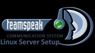 Teamspeak Server Setup Linux[VPS][Dedicated Server][TSR]