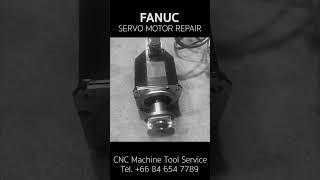 FANUC SERVO MOTOR REPAIR