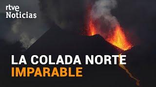 VOLCÁN de LA PALMA: La COLADA NORTE PREOCUPA y se INTENSIFICA la LLUVIA de CENIZA | RTVE Noticias