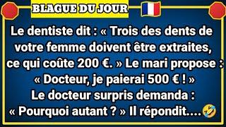 Blague Du Jour!  Le cabinet dentaire dit : « Trois des dents de votre femme ...- Blagues Drôles 