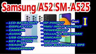 Samsung A52 SM-A525: LCD Backlight PMU Input Output Touchscreen USB Charger & Data