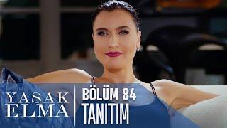 Yasak Elma 84. Bölüm Tanıtımı