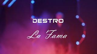 Destro - La Fama (Online Video)