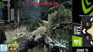 Crysis 3 Very High Settings 4K |  RTX 2080 Ti | i7 8700K 5.3GHz