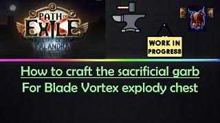 How to craft the BV explody sacrificial garb