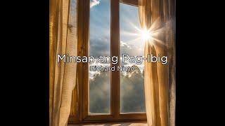 Richard Nimo - Minsan Ang Pag-ibig (Lyric Video)