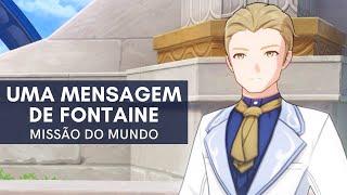 Genshin Impact | Missão do Mundo: Uma Mensagem de Fontaine + Conquista Secreta: Mensagem de Fontaine