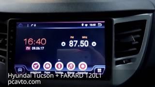 Hyundai Tucson установка магнитолы на Android FAKARD 120L1