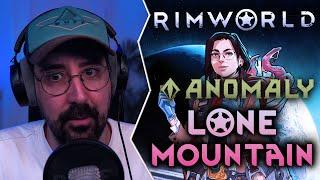 LONE MOUNTAIN | Rimworld ANOMALY #22