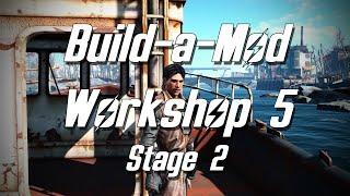 Build a Mod Workshop 5 | Stage 2