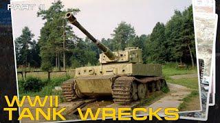 WWII Tank Wrecks - German Panzers Part 2 - Panzer VI - Panther - Jagdpanther - Bergepanther - Tiger.