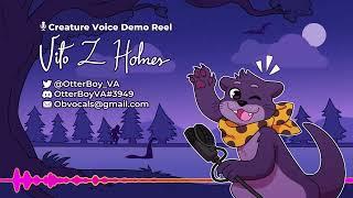 Vito Z "OtterBoy" Holmes - Creature Voice Demo Reel