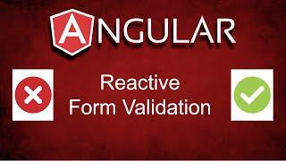 Angular:  Reactive Form Validation