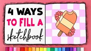 4 Ways to FILL a Sketchbook (and Build Your Confidence as an Artist)