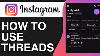 How To Use Threads From Instagram - Easy Tutorial