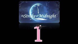 The Stroke of Midnight - Ep1 - w/Wardfire