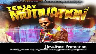 Teejay - Motivation - April 2019